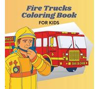 Fire Trucks Coloring Book For Kids: Educational Coloring Fun for Kids | Discover Fire Trucks, Rescue Tools & Brave Firefighters | 26 Fun & Educational Coloring Pages + “My Own Drawing” Panels for Creative Young Heroes | 8.5 x 8.5 | Ages 5-10