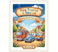 Fire Trucks & Rescue: Coloring Book from age 3