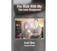 Fire Walk With Me: Your Laura Disappeared