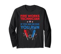 Fire Works Technician If Me Run You Run 4th of July Maglia a Manica