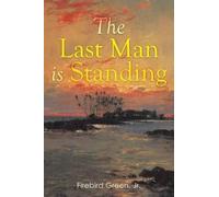 Firebird Green The Last Man is Standing (Tascabile)