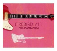 Firebird V11 - Phil Manzanera (Audio Cd)