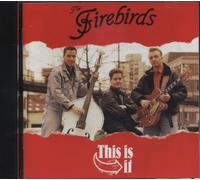Firebirds - This Is It
