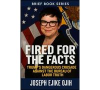 Fired for the Facts: Trump’s Dangerous Crusade Against the Bureau of Labor Truth