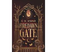 Firedawn Gate: The high-stakes, gripping sequel to the devourable romantasy MIDNIGHT GATE