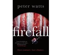Firefall: an omnibus edition: SHORTLISTED FOR THE HUGO AND LOCUS AWARDS