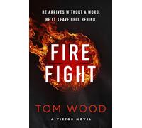Tom Wood Firefight (Copertina rigida) Victor