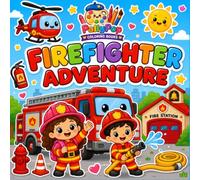 Firefighter Adventure: 40 Fun, Bold & Easy Coloring Pages Filled with Brave Firefighters, Rescue Trucks, Exciting Rescue Missions, and Heroic Adventures for Kids Ages 3-8
