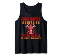 Firefighter Don't Lie The Go To Hell Proud Firefighters Canotta