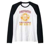 Firefighter My Job Is To Save Your Proud Firefighters Maglia con Maniche Raglan