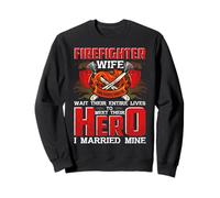 Firefighter Wife Hero Funny Proud Firefighters Lovers Felpa