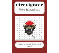 Firefighter Word Search Book: Word searches with easy-to-read print about Firefighters, Rescuer, first responders and more | 6X9 inches 110 pages | 50 ... for gifts, vacations, leisure time, holidays.
