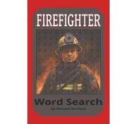 Firefighter Word Search By Kincaid Services: Entertaining Word Search About Firefighters, Firefighter Equipment, Fire Trucks and More | 6x9 in. 110 ... Gift for Vacations, Holidays, and Free Times