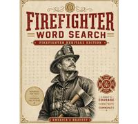 FIREFIGHTER WORD SEARCH: Large Print Word Search Puzzles about Firefighting, Rescue, Courage and Service | 8x10, 110 Pages | 55 Puzzles | Includes ... Gifts for Firefighters & First Responders