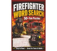 Firefighter Word Search Puzzle Book: Firefighter Word Search Puzzle Book: Word Search with Easy to Read Print | 6X9 Inches, 110 pages | 50+ Puzzles | Perfect for Travel, Seniors, and Teens| Great gift