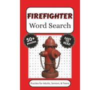 Firefighter Word Search Puzzle Book: Word Search with Easy to Read Print about Firefighters, and More (6x9 inches, 110 pages) 50+ Puzzles… Gift for Vacations, Holidays, and Free Times.
