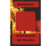 Firefighter Word Search Puzzle Book: Word Searches with Easy to Read Print about Firefighters, Firefighting, First Responders, and more I 6x9 inches, ... for Vacations, Holidays, and Free Times