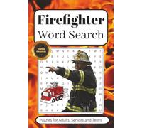 Firefighter Word Search Puzzle Book: Word Searches with Easy to Read Print about Firefighters, Firemen, Fire Rescue and More | 6x9 inches, 110 pages | ... for Vacations, Holidays and Leisure Times
