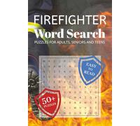 Firefighter Word Search Puzzle Book: Word Searches with Easy to Read Print about Firefighting, Rescue Gear and More | 6x9 inches, 110 pages | 50+ ... Gift for Vacations, Holidays and Free Times