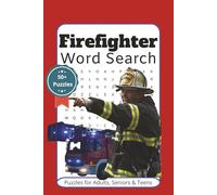 Firefighter Word Search Puzzle Book: Word Searches with Easy to Read Print about Fireman, Fire Department, Fire Truck and More | 6x9 inches, 110 pages ... Gift for Vacations, Holidays and Free Times