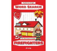Firefighters Word Search Book: Easy to Read Print. Great for Gifts, Leisure Time, Travel and more. 6x9 inches, 110 pages.