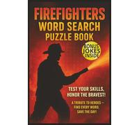 Firefighters Word Search Puzzle Book For Teens, Adults & Seniors: Brain Games Find & Cross Words | About Fire Trucks, Gear, Brave Heroes, Rescue ... Fireman Lovers, Birthday Holidays & Christmas