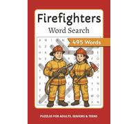 Firefighters Word Search Puzzle Book: Fun Word Search Puzzles with Large Print Featuring Firefighters, Fire Trucks, Rescue Missions and More | 6x9 ... Pages | Perfect for Holidays and Leisure Time