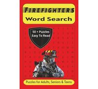 Firefighters Word Search Puzzle Book: Word Searches with Easy to Read Print about Firefighters, Fire Professionals, Fire Heroes and more | 6x9 inches, ... for Vacations, Holidays and Free Times.
