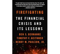Timothy F. Geithner Ben S. Bernanke Henry M. Paulson Firefighting (Tascabile)