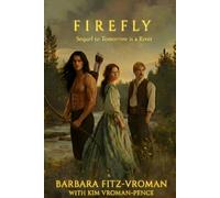 Firefly: "Adversity faces faith in Tomorrow River Country"