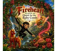 Fireheart and the Quest for the Ruby Comb