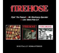 Firehose - Flyin' The Flannel, Mr. Machine Operator, Live Totem Pole