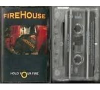 Firehouse - Hold Your Fire