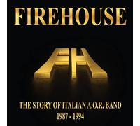 Firehouse The Story of Italian A.O.R. Band 1987-1994 (CD) Album