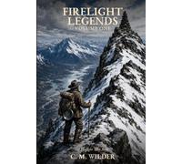 FireLight Legends Volume 1: Legends of the North and Beyond