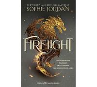 Firelight: Romantische Drachen-Fantasy mit Slow Burn und Enemies-to-Lovers: 1