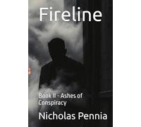 Fireline: Book II - Ashes of Conspiracy