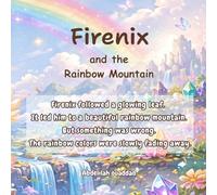 Firenix and the Rainbow Mountain