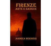 Firenze arte e sangue