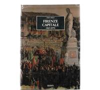 Firenze capitale 1865-1870. Dagli appunti di un ex-cronista