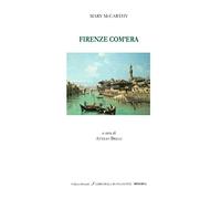 Firenze com'era. Ediz. italiana e inglese