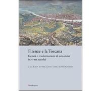 - Firenze e la Toscana. Genesi e trasformazioni di uno stato (XIV-XIX secolo.)