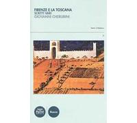 Firenze e la Toscana. Scritti vari
