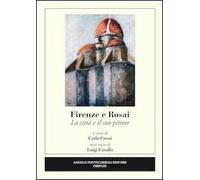 Firenze e Rosai. La città e il suo pittore