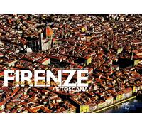Firenze e Toscana. Ediz. illustrata