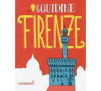 Firenze. Ediz. illustrata