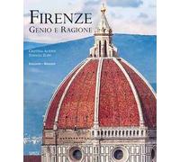 Firenze. Genio e ragione. Ediz. italiana e inglese