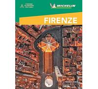 Firenze - Guida Turistica Michelin Illustrata | Esplora la Città Rinascimentale | Inclusa Mappa Dettagliata