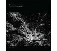 Firenze il progetto urbanistico. Scritti e contributi 1975-2010