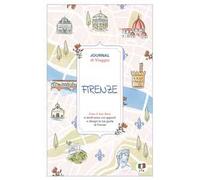 Firenze. Journal di viaggio. Crea il tuo libro